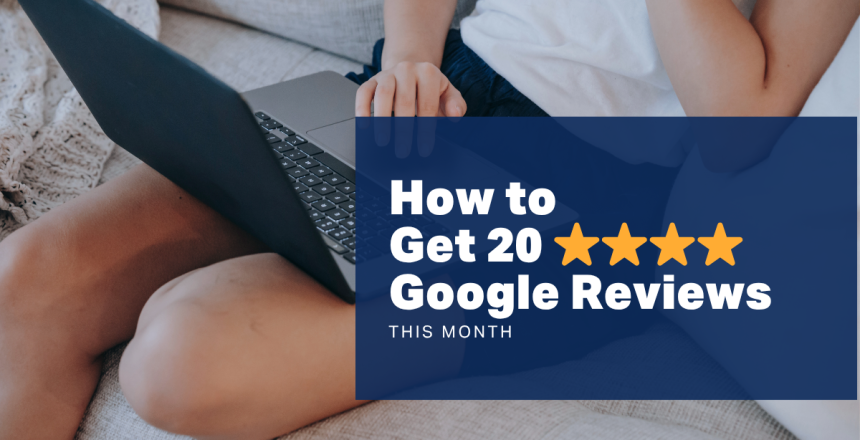 20 5 Star Google Reviews
